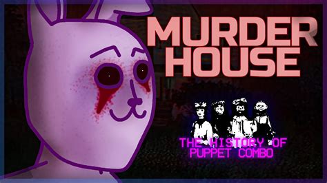 The History Of Puppet Combo Murder House Youtube