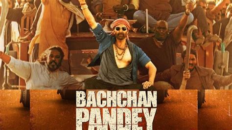 Akshay Kumars Bachchhan Paandey Where To Watch Movie Review Box