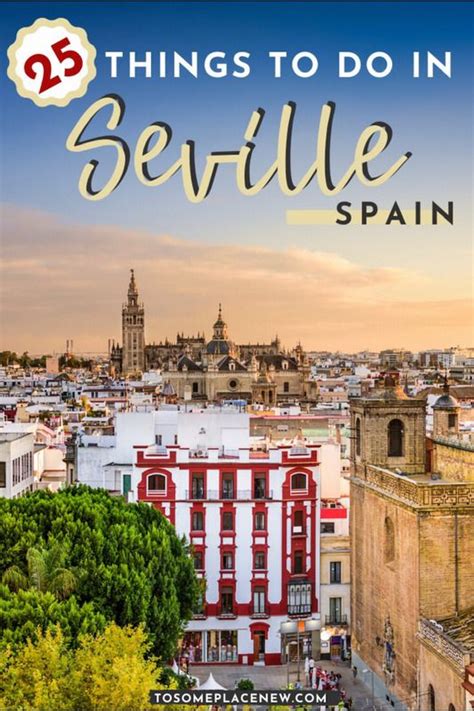 25 Best Things To Do In Seville Spain Guide To What To See In Seville