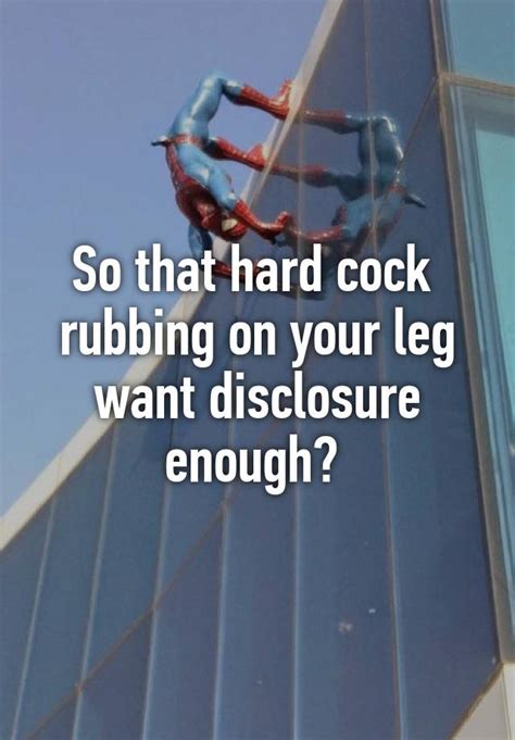 So That Hard Cock Rubbing On Your Leg Want Disclosure Enough