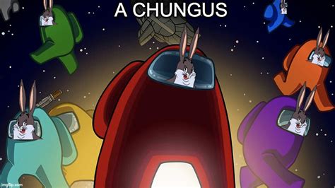 Among Us Big Chungus Aladdinmoms