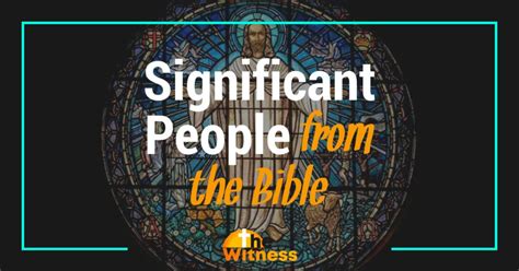 The 297 Most Significant People From The Bible 2024