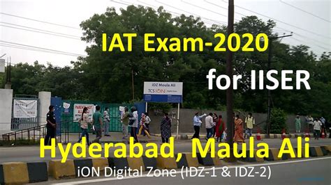 Iat 2020 Exam For Iiser Hyderabad Maula Ali Ion Digital Zone