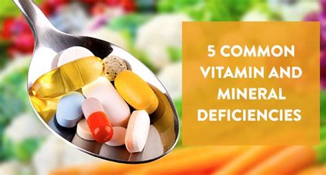 5 Common Vitamin And Mineral Deficiencies Mineral Deficiency Nutrient