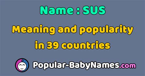 The Name Sus Popularity Meaning And Origin Popular Baby Names