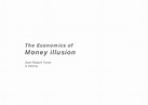 (PDF) The Economics of Money illusion - storage.sg.ethz.ch Economics of ...