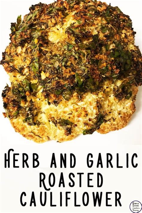 Herb And Garlic Roasted Cauliflower Recipe Roasted Cauliflower Easy Cauliflower Recipes