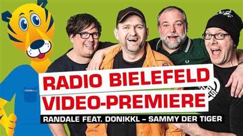 Radio Bielefeld Videopremiere Randale Feat Donikkl Sammy Der Tiger