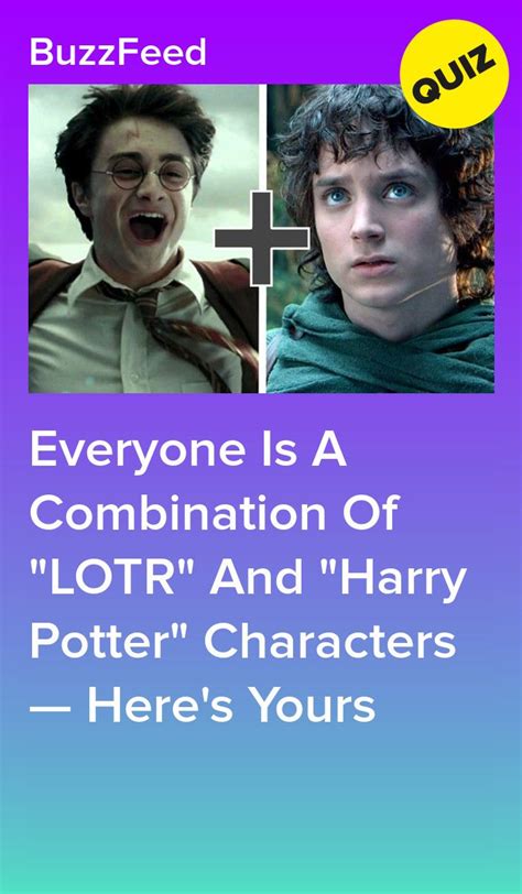 What Combination Of Lotr And Harry Potter Characters Are You Harry Potter Fun Facts Lotr