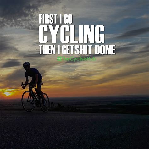 This Cycling Quote Is To Motivate Cyclists To Wake Every Day And Go