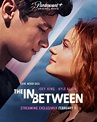 The In Between Movie 2022 Cast - Best Movies On Netflix Right Now