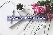 Why Write Book Reviews? | Book Talk
