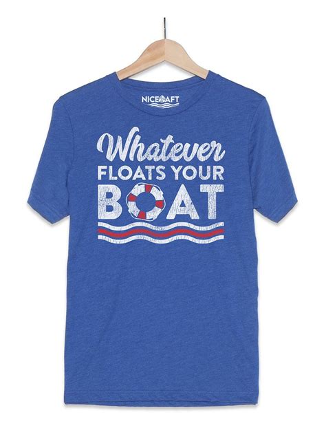 Whatever Floats Your Boat T Shirt Ts For Boaters How To Build Steps