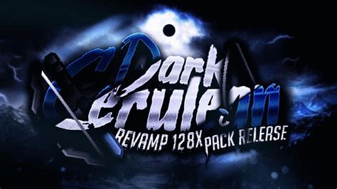 Dark Cerulean 128x Revamp Pvp Texture Pack Release 🧿 Youtube