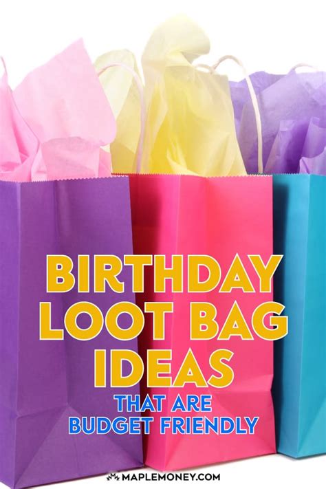 Birthday Loot Bag Ideas Reader Question