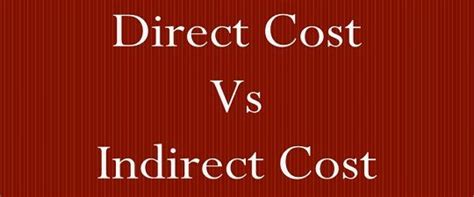 Direct Cost Vs Indirect Cost Top 6 Differences With Infographics Zohal