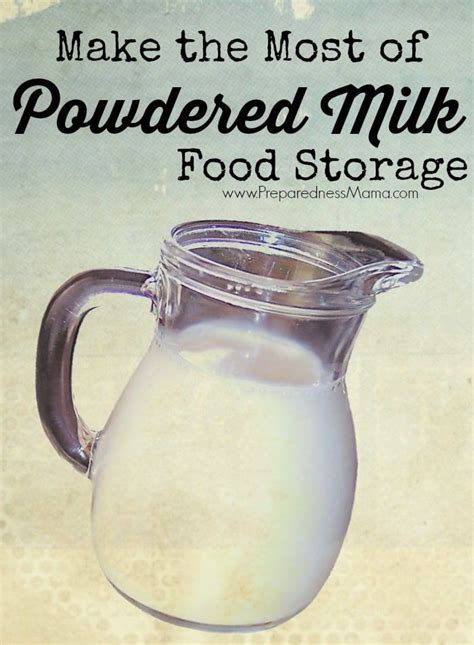 Make The Most Of Powdered Milk Food Storage Preparednessmama Long