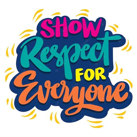 Premium Vector Show Respect For Everyone Hand Lettering Poster Quotes