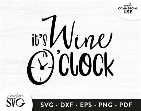 It S Wine O Clock Wine Quote Svg Wine Lover Svg Etsy