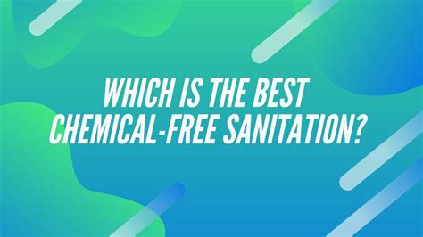 Ozonated Water Vs Uv Light Sanitation Which Is The Best Chemical Free