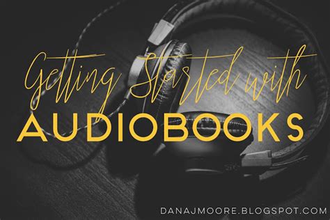 The Danaverse Getting Started With Audiobooks