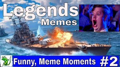 World Of Warships Legends Memes And Funny Moments 2 Youtube