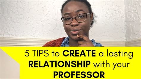 5 Tips To Create A Lasting Relationship With Your Professor Youtube