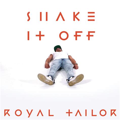 Shake It Off Single By Royal Tailor Spotify