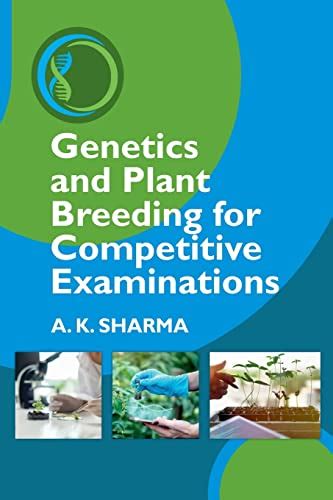 Genetics And Plant Breeding For Competitive Examinations By Anil Kumar