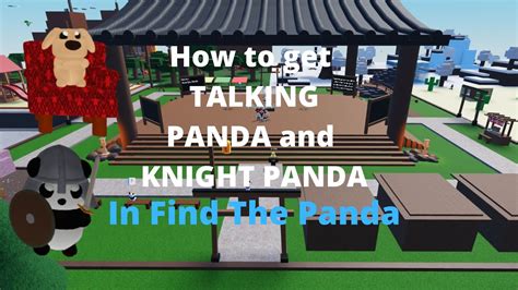 How To Get Talking Panda And Knight Panda In Find The Panda Youtube