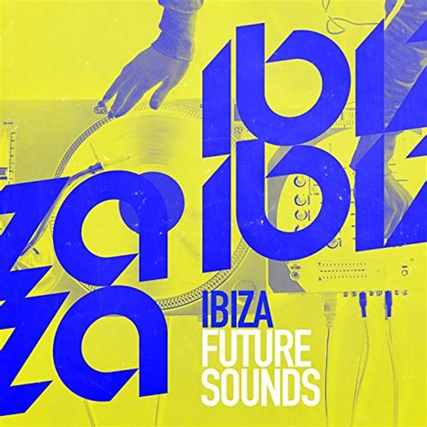 ibiza future sounds future sound of ibiza digital music