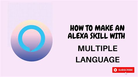 Make An Alexa Skill For Multiple Language Youtube