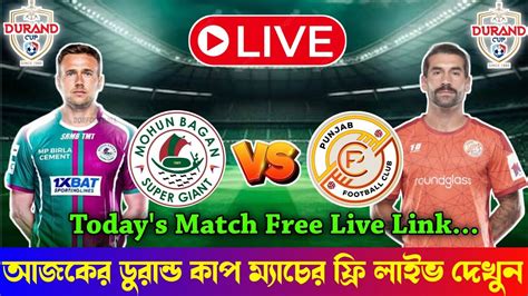 MBSG VS Punjab FC Match Live Telecast Mohun Bagan VS Punjab FC Free