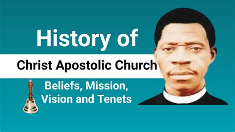 History Of Christ Apostolic Church Beliefs Mission Vision And Tenets