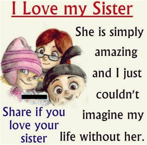 I Love My Sister Quote Pictures Photos And Images For