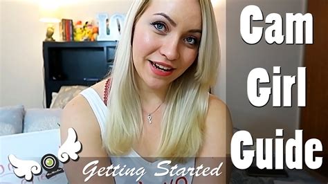 📸cam girl guide series getting started youtube