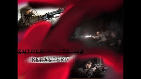 Sniper Elite V2 Remastered Gameplay Sniper Elite V2 Remastered