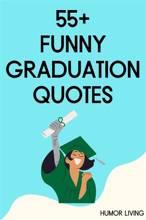 55 Funny Graduation Quotes To Make You Laugh In 2023 Graduation