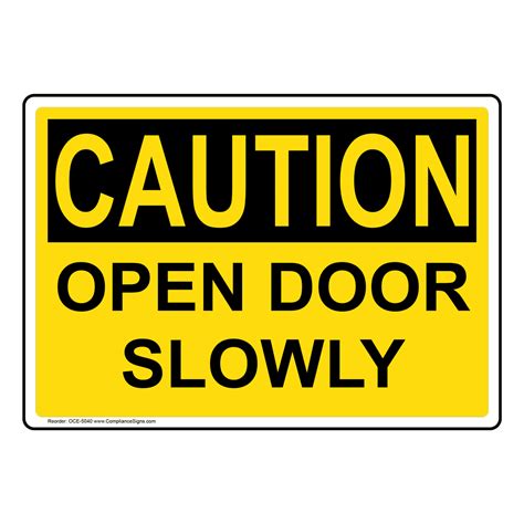 Osha Caution Open Door Slowly Sign Oce 5040 Exit Gates Or Doors