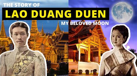 Lao Duang Duen ลาวดวงเดือน Tragic Love Of A Siamese Prince And A Lanna Princess Youtube