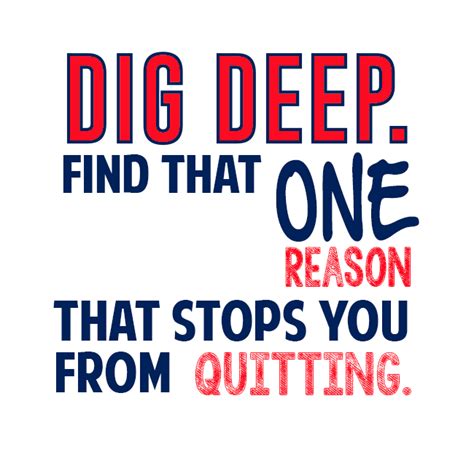 Quotes About Digging Quotesgram