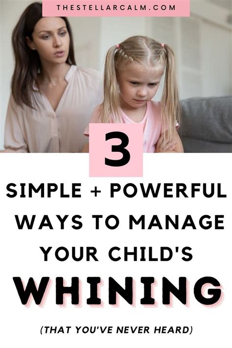 3 Effective And Sanity Saving Ways To Manage Your Childs Whining In