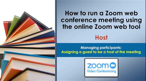 Zoom Host Part 8 Managing Participants Assigning A Guest To Be A Host