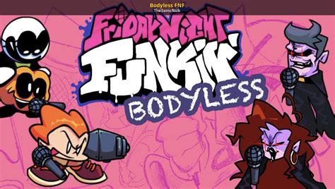 Bodyless Fnf Friday Night Funkin Mods