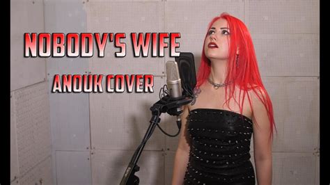 Nobodys Wife Anouk Cover By Julia Ivanova Youtube