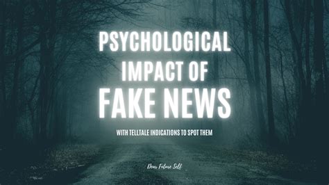 Psychological Impact And Indications Of Fake News Dfs Consulting