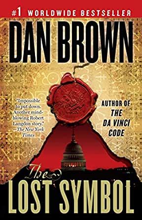 The lost symbol, dan brown's third opus of the da vinci novel series, has been released. The Lost Symbol: Featuring Robert Langdon - Kindle edition ...