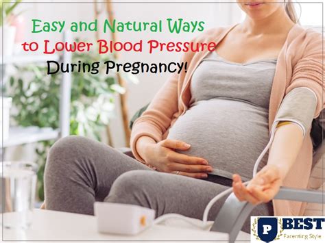 How To Lower Blood Pressure During Pregnancy Best Parenting Style