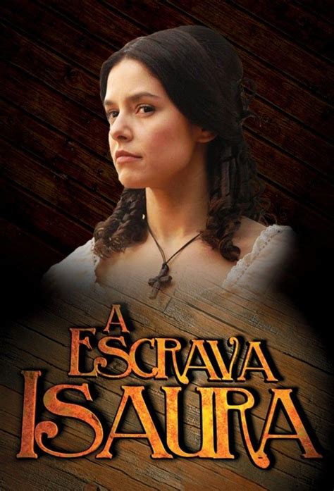 A Escrava Isaura Novelas Brasile As Novelas Mujeres Famosas
