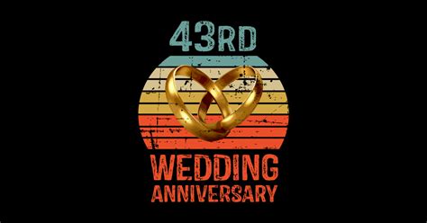 43rd Wedding Anniversary 43rd Wedding Anniversary Posters And Art